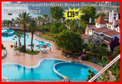 Dalaman Airport Transfer to Marti Resort Deluxe Hotel icmeler